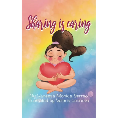 Sharing is Caring: A Story of Learning for All Children - Paperback