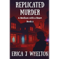 Replicated Murder: A Psychic Mystery - Paperback