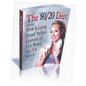 "The 80/20 Diet.": How to lose 20 lbs. in 30 days! - Paperback