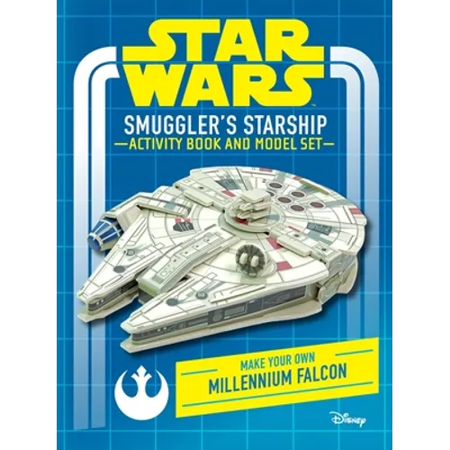 Star Wars: Smuggler's Starship Activity Book and Model: Make Your Own Millennium Falcon - Hardcover