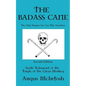 The BadAss Cane: The Only Weapon You Can Take Anywhere - Paperback