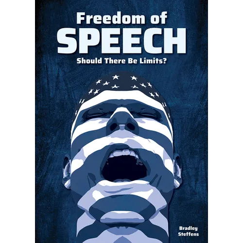 Freedom of Speech: Should There Be Limits? - Hardcover