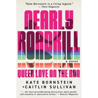 Nearly Roadkill: Queer Love on the Run - Paperback