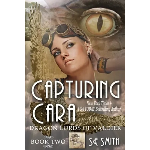 Capturing Cara: Dragon Lords of Valdier Book 2: Dragon Lords of Valdier Book 2 - Paperback
