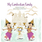 My Cambodian Family - Hardcover