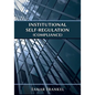 Institutional Self-Regulation (Compliance) - Paperback
