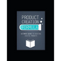 Product Creation Formula: Ultimate Guide To Creating Digital Products - Paperback