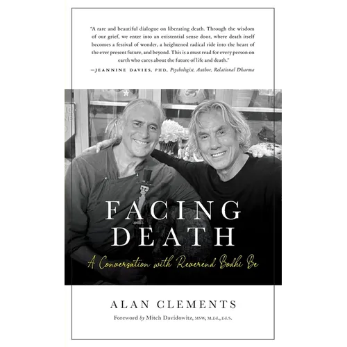 Facing Death: A Conversation with Reverend Bodhi Be - Paperback