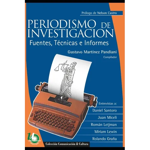 Periodismo de investigación: fuentes, técnicas e informes - Paperback