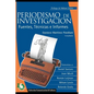 Periodismo de investigación: fuentes, técnicas e informes - Paperback