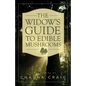 The Widow's Guide to Edible Mushrooms - Paperback