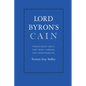 Lord Byron's Cain: Twelve essays and a text with variants and annotations - Paperback