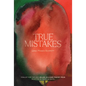 True Mistakes - Paperback