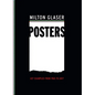 Milton Glaser Posters: 427 Examples from 1965 to 2017 - Paperback