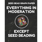 Seed Bead Graph Paper: Book for Designing Seed Beading Patterns, 8.5 by 11 Inches, Large Size, Funny Moderation Black Cover - Paperback