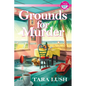Grounds for Murder - Hardcover