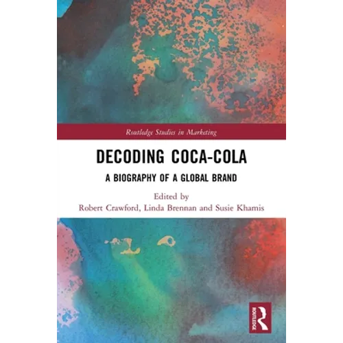 Decoding Coca-Cola: A Biography of a Global Brand - Paperback