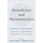Homiletics and Hermeneutics: Four Views on Preaching Today - Paperback