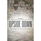 Upside-Down: The Rise of an Evolution - Paperback