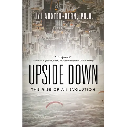 Upside-Down: The Rise of an Evolution - Paperback