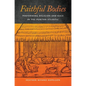 Faithful Bodies: Performing Religion and Race in the Puritan Atlantic - Paperback