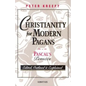 Christianity for Modern Pagans: Pascal's Pensees - Paperback