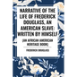 Narrative of the Life of Frederick Douglass, an American Slave: Written by Himself (an African American Heritage Book) - Paperback