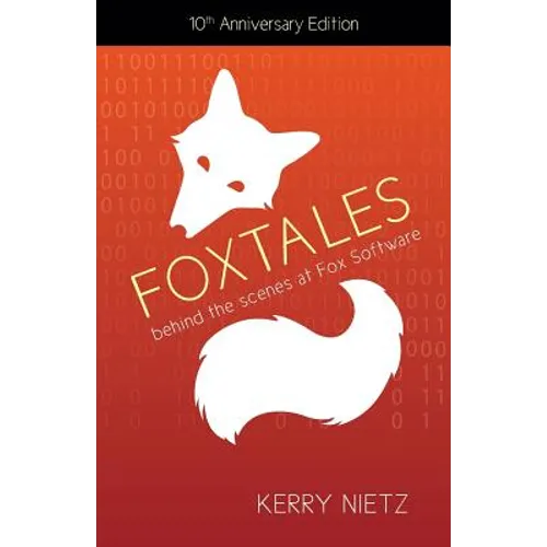 FoxTales: Behind the Scenes at Fox Software - Paperback