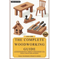 The Complete Woodworking Guide: Master Woodcraft, Perfect Your Joinery, and Build a Profitable Business ( Easy Manual for Beginners ) - Paperback