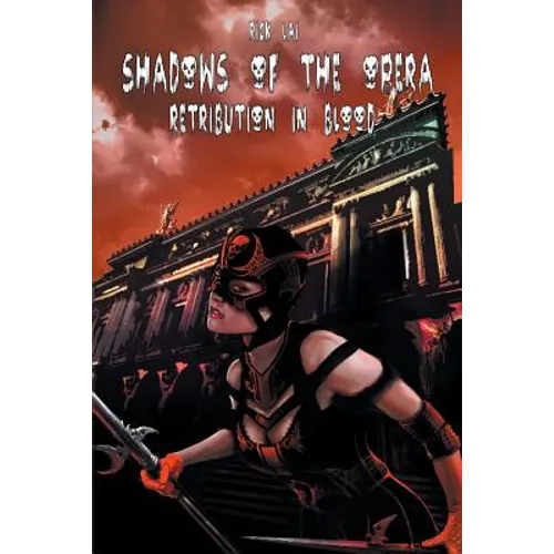 Shadows of the Opera: Retribution in Blood - Paperback