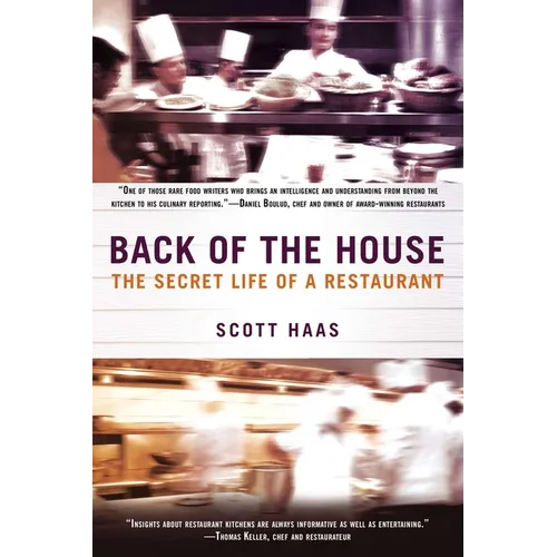 Back of the House: The Secret Life of a Restaurant - Paperback