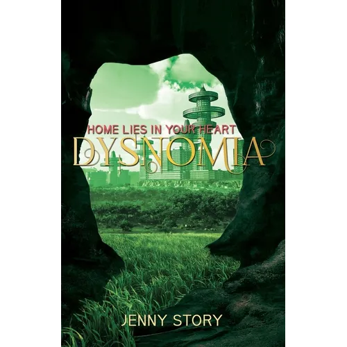 Dysnomia: Home Lies in Your Heart - Paperback