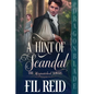 A Hint of Scandal: A Regency Historical Romance - Paperback