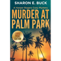Murder at Palm Park - LARGE PRINT - Paperback