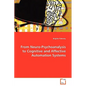From Neuro-Psychoanalysis to Cognitive and Affective Automation Systems - Paperback
