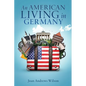 An American Living in Germany - Paperback