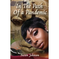 In the Path of a Pandemic - Paperback