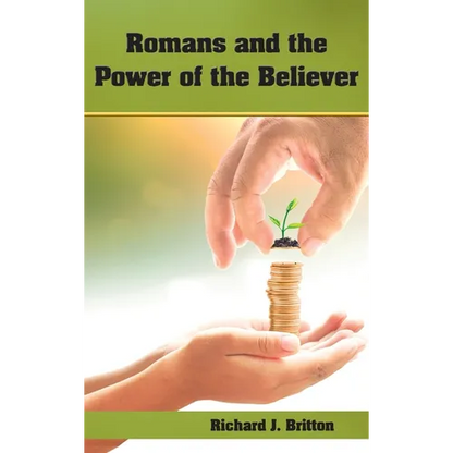 Romans and the Power of the Believer - Hardcover