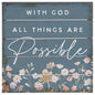 Perfect Pallet Petite Sign  - All Things Are Possible