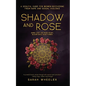 Shadow & Rose: A Soulful Guide for Women Recovering from Rape and Sexual Violence - Paperback