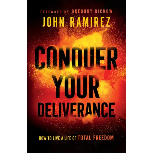 Conquer Your Deliverance - Hardcover