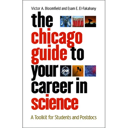 The Chicago Guide to Your Career in Science: A Toolkit for Students and Postdocs - Paperback