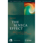 The Seneca Effect: Why Growth Is Slow But Collapse Is Rapid - Hardcover