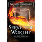 Serve the Worthy: Viking Trading Lands Book Three - Paperback