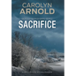 Sacrifice: A gripping heart-stopping crime thriller - Hardcover