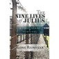 The Nine Lives of Julius: A True Story of Survival - Paperback