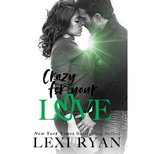Crazy For Your Love - Paperback