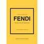 Little Book of Fendi: The Story of the Iconic Fashion Brand - Hardcover