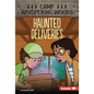 Haunted Deliveries - Library Binding