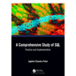 A Comprehensive Study of SQL: Practice and Implementation - Paperback